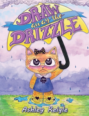 Draw Away The Drizzle 0578637944 Book Cover