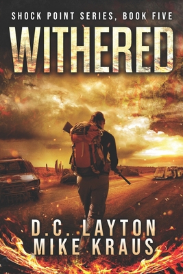 Withered - Shock Point Book 5: A Thrilling Post... B0BYR5F7GT Book Cover