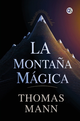 La Montaña Mágica [Spanish] 9373683934 Book Cover