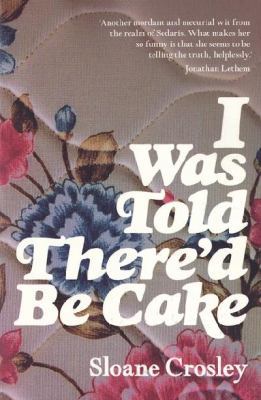 I Was Told There'd Be Cake 0143010816 Book Cover