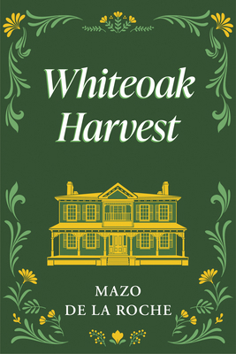 Whiteoak Harvest 1554884675 Book Cover