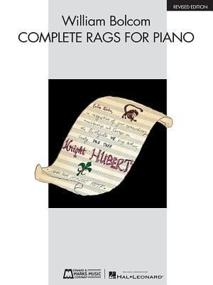 William Bolcom - Complete Rags for Piano: Revis... 0634001825 Book Cover