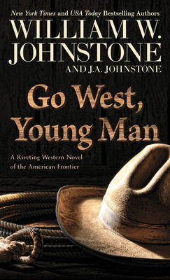 Go West, Young Man: A Riveting Western Novel of... [Large Print] 143289112X Book Cover