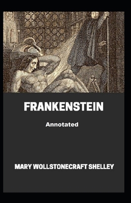 Frankenstein Annotated B09T3WHZ4J Book Cover