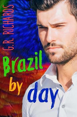 Brazil by Day: Gay Romance 1533331049 Book Cover