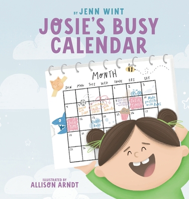 Josie's Busy Calendar 1955077193 Book Cover