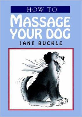 How to Massage Your Dog