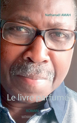 Le livre parfumé [French] 2322229792 Book Cover