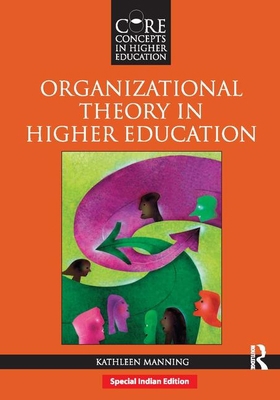 Organizational Theory in Higher Education (Core... Book Cover