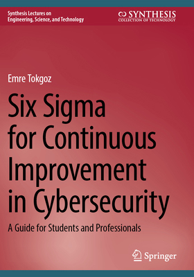 Six SIGMA for Continuous Improvement in Cyberse... 303191032X Book Cover