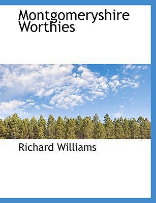 Montgomeryshire Worthies [Large Print] 1115343114 Book Cover