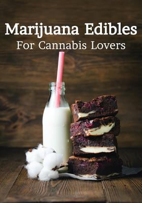 Paperback Marijuana Edibles for Cannabis Lovers : Cannabis Gifts for Men and Women, Blank Recipe Journal Book