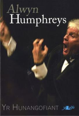 Alwyn Humphreys - Yr Hunangofiant (Welsh Edition) [Welsh] 0862439019 Book Cover