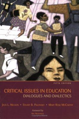 Critical Issues in Education: Dialogues and Dia... 0072555114 Book Cover