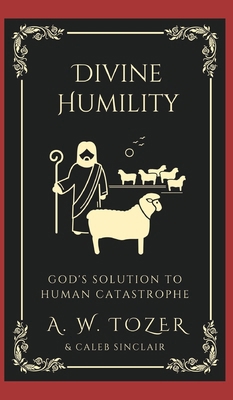 Divine Humility: God's Solution to Human Catast... 9360079510 Book Cover