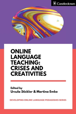 Online Language Teaching: Crises and Creativities 1914291174 Book Cover