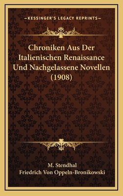 Chroniken Aus Der Italienischen Renaissance Und... [German] 1167886348 Book Cover
