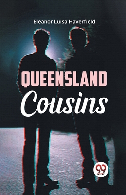 Queensland Cousins 9359323306 Book Cover