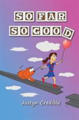 So Far so Good 150438671X Book Cover