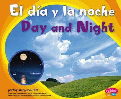 El Dia Y La Noche/Day and Night [Multiple languages] 1429623705 Book Cover