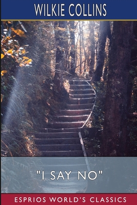 "I Say No" (Esprios Classics) B09ZCQSD3C Book Cover