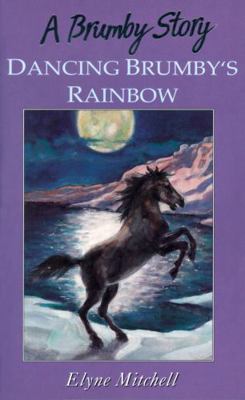 Dancing Brumbies Rainbow B0027P6W8K Book Cover