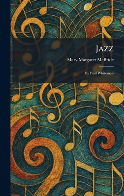 Jazz: By Paul Whiteman 1025754034 Book Cover