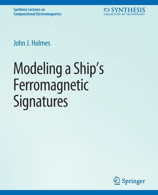 Modeling a Ship's Ferromagnetic Signatures 3031005708 Book Cover