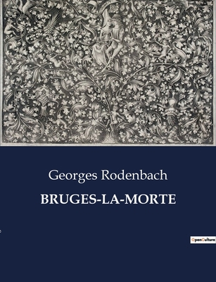 Bruges-La-Morte [French] B0CBWNCXRV Book Cover