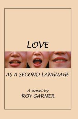 Love as a Second Language 0595316379 Book Cover