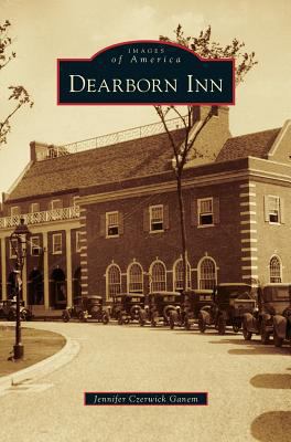 Dearborn Inn 1531654908 Book Cover