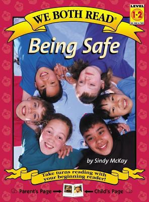 Being Safe: Level 1-2 1891327518 Book Cover