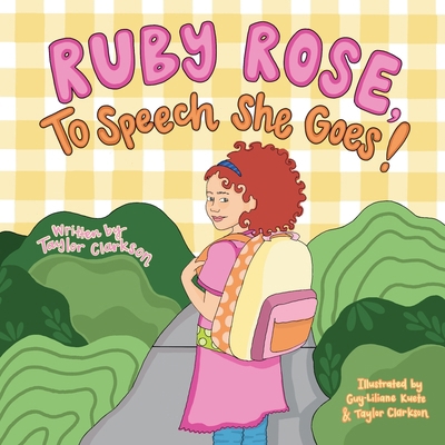 Ruby Rose, To Speech She Goes! B0H8299QB5 Book Cover