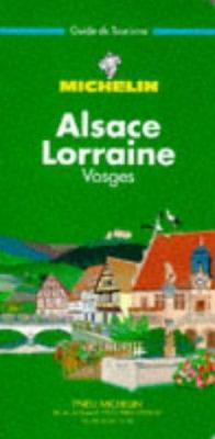 Michelin Alsace/Lorraine Green Guide (French La... [French] 2060372062 Book Cover