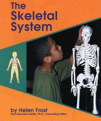 The Skeletal System (Human Body Systems) 0736887814 Book Cover