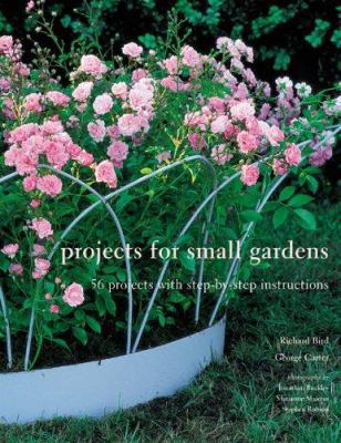 Projects for Small Gardens: 56 Projects With St... 1845971248 Book Cover