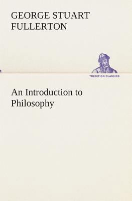 An Introduction to Philosophy 3849513238 Book Cover