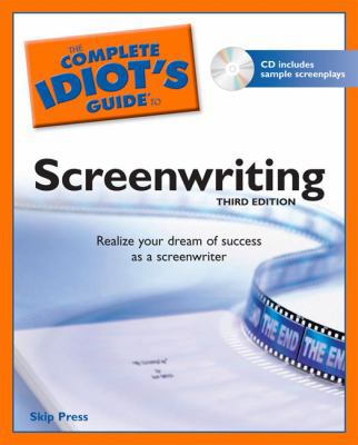 The Complete Idiot's Guide to Screenwriting [Wi... 1592577555 Book Cover