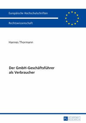 Der GmbH-Geschaeftsfuehrer als Verbraucher [German] 3631681046 Book Cover