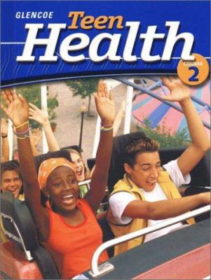 Teen Health, Course 2 0078239370 Book Cover