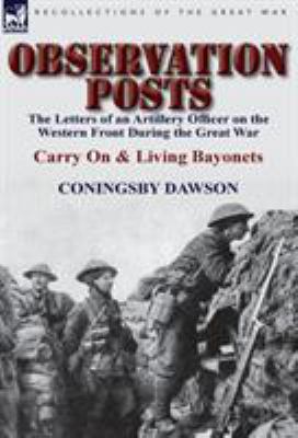 Observation Posts: The Letters of an Artillery ... 0857067435 Book Cover