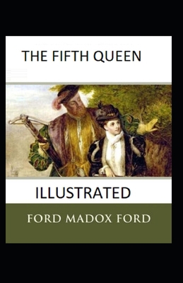 The Fifth Queen Illustrated B08QWBPFW2 Book Cover