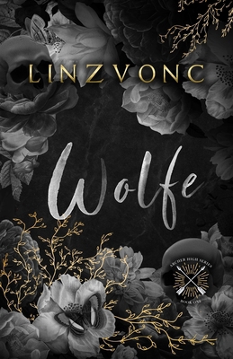 Wolfe: A Dark & Forbidden Bully Romance 1739328396 Book Cover