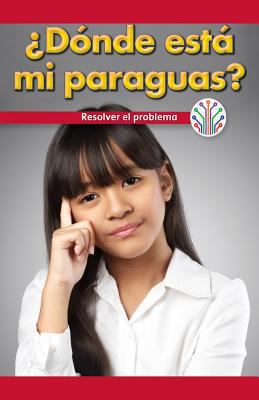 ¿Dónde Está Mi Paraguas?: Resolver El Problema ... [Spanish] 1538354985 Book Cover