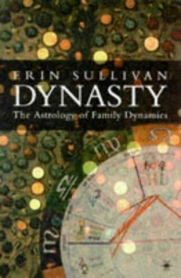 Dynasty: The Astrology of Family Dynamics (Cont... 0140194908 Book Cover
