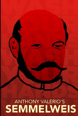 Anthony Valerio's SEMMELWEIS 0990467554 Book Cover