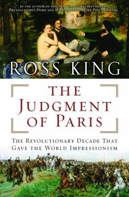 The Judgment of Paris: The Revolutionary Decade... 0385661029 Book Cover