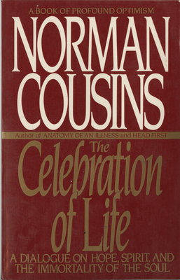 The Celebration of Life: A Dialogue on Hope, Sp... 0553354558 Book Cover
