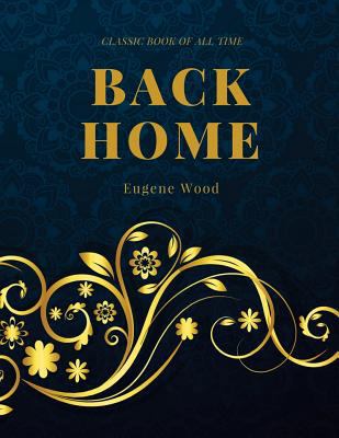 Back Home: FreedomRead Classic Book 197763818X Book Cover