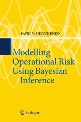 Modelling Operational Risk Using Bayesian Infer... 3642159222 Book Cover